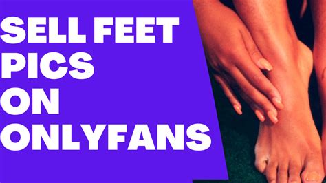 onlyfans feet|How to Make Money with Feet Content on OnlyFans